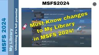  MSFS 2024 Update: Unlocking My Library's Full Potential! 