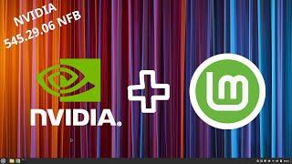 Howto Install NVIDIA Drivers on Linux Mint 21.3 / 21.2 / 20.3 [555.58 / 550.90.07 / 470.256.02]