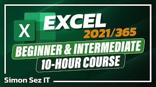 Excel 2021/365 Beginners & Intermediate Training: 10-Hour Excel Tutorial Class