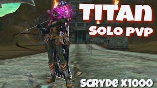 Solo Pvp TITAN (Destr) - Scryde x1000 Lineage 2