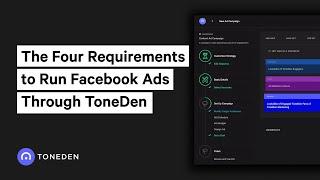 The Four Requirements to Run Facebook Ads through ToneDen