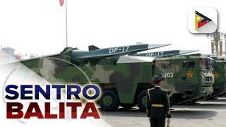 AFP, pinawi ang pangamba ng publiko sa isyu ng umano’y plano ng China gumamit ng hypersonic...