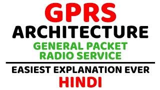 GPRS Architecture ll General Packet Radio Service ll SGSN,GGSN,GPRS Network Explained in Hindi