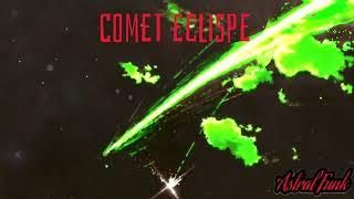 Comet Eclispe (prod. by Astral Funk) "Space Funk" type beat