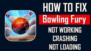 How To Fix Bowling Fury App Not Working, Crashing, Keep Stopping Or Stuck On Loading Screen