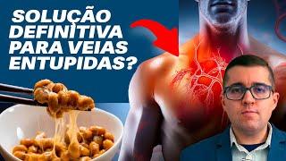 Natoquinase: Segredo Milenar Contra Veias Entupidas e Má Circulação. Previne coágulos no sangue?