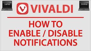 How To Enable Or Disable Notifications On The Vivaldi Web Browser | PC |  