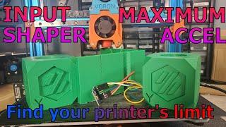 MAX OUT ACCELERATION - Find your printers limit with input shaper!