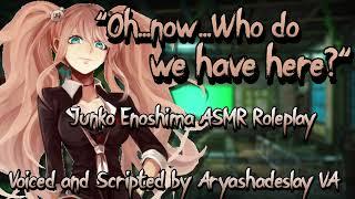 Meeting Junko?: Junko Enoshima ASMR Roleplay [F4A][Danganronpa]