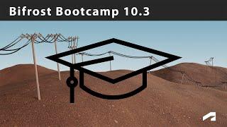 Bifrost Bootcamp 10.3 - Wrapping up