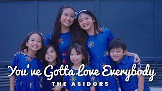 You've Gotta Love Everybody - THE ASIDORS 2022 COVERS | Christian Worship Songs