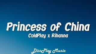 Coldplay ft Rihanna - Princess of China (lyrics)