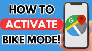 How to activate bike mode in Google maps - Google maps bicycle mode (Easy 2025)