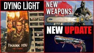 Dying Light New Update - New Weapons, Outfits, Tolga & Fatin Community Event & DLC | 2022