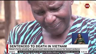 37-year-old Kenyan woman facing a death sentence in Vietnam