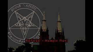 REFUSE - Hampir Mati (slamming brutal death)