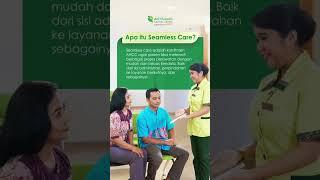 Apa itu layanan Seamless Care di AHCC?