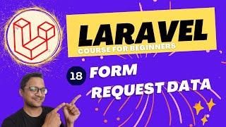 Laravel 10 full course for beginner -  form request data