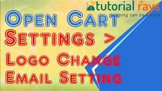 6  Opencart Tutorial | Email setting and Logo change | Open Cart Training