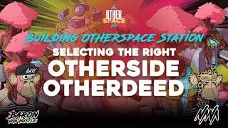 Building OTHERspace Station // Selecting the right Otherside Otherdeed