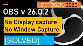 OBS Display Capture Black screen and No window Capture - FIX (2020)