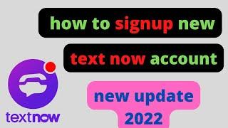 How to Create TextNow Account on Your PC in 2022