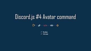 Discord.js V13 #4 | Show avatar command