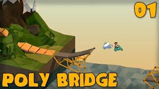 POLY BRIDGE Gameplay Part 1 - "Bridge Building For Evel Knievel!!!" (Bridge Building Game)