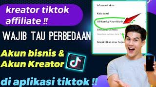 Perbedaan Akun Kreator Dan Akun Bisnis Di tiktok | Kreator tiktok affiliate Wajib Tau ini