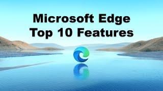 Top 10 Microsoft Edge Chromium features // Tips, tricks and NEW updates