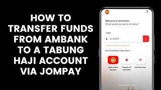 How to Transfer Money or Funds from AmBank To a Tabung Haji Account via JomPAY on the AmOnline App
