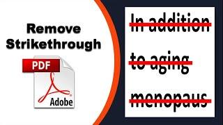 How to remove red strikethrough in pdf using Adobe Acrobat Pro DC