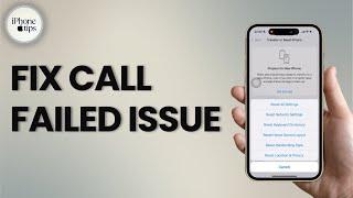 How to Fix Call Failed Issue on iPhone