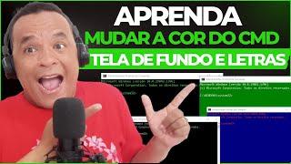 Como mudar a cor do CMD (fundo e letras)