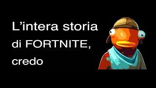 L'intera storia di FORTNITE, credo