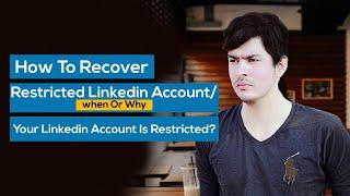 How To Recover Restricted LinkedIn account/when or why your LinkedIn account is restricted?
