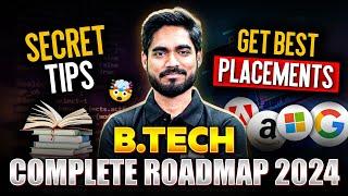 BTech Complete Roadmap 2024From 1st Year to 4th Year Journey | Secret Tips  Get Best Placements