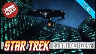 STAR TREK Trivia Challenge (Volume 1) | 25-Question Speed Quiz! | It's TRIVIA THERAPY!