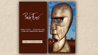 Pink Floyd - Cluster One (Carl OS Unofficial Remix)