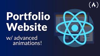 React Project Tutorial – Build a Portfolio Website w/ Advanced Animations