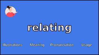 RELATING - Meaning and Pronunciation