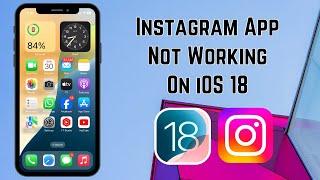 How to Fix Instagram App Not Working or Not Opening on iPhone iOS 18