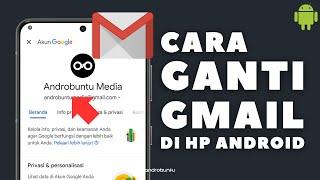 Cara Ganti Email di HP Android