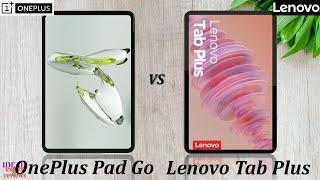 Oneplus Pad Go 4G vs Lenovo tab Plus 2024