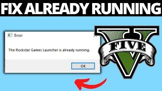 How To Fix Rockstar Games Launcher is Already Running on GTA V