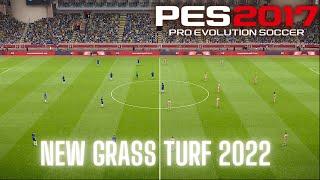 PES 2017 NEW GRASS TURF 2022 COMPATIBLE WITH ALL PATC