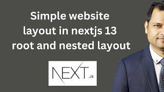 Simple website layout in nextjs 13 | root and nested layout in nextjs 13