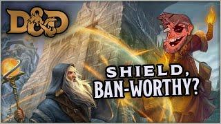 Banning Shield makes D&D better?