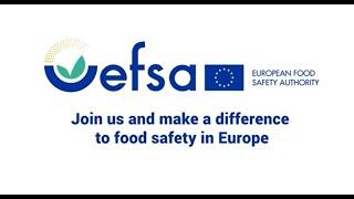 EFSA is making a difference to European Food Safety – Come and join us!