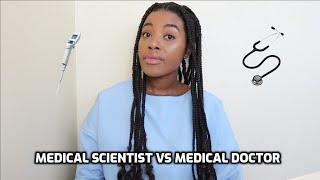 MEDICAL SCIENTIST vs MEDICAL DOCTOR | Inter dependency of the two professions | BlackGirlScientist